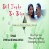 About Dil Tumko De Diya Song